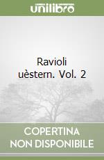 Ravioli uèstern. Vol. 2