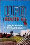 UFO route 66 libro di Pirola Carlo