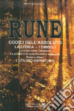 Rune. Codici dell'Assoluto. La storia, i simboli