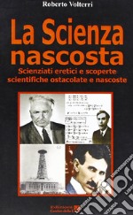 La scienza nascosta libro