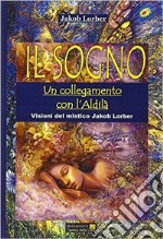 Il sogno. Un collegamento con l'aldilà