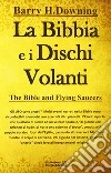 La Bibbia e i dischi volanti libro