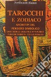 Tarocchi e zodiaco. Archetipi del pensiero simbolico libro di Alaimo Ferdinando