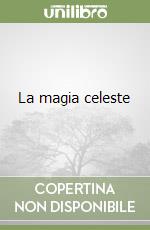 La magia celeste libro
