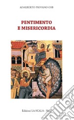 Pentimento e misericordia. Alla scuola della tradizione monastica libro