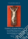 L'artista Adolfo Rollo. Opere nell'abbazia Madonna della Scala e cinque lettere all'abate Egidio Zaramella libro di Galluccio Gennaro Antonio