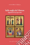 Sulla soglia del Mistero. Appunti di un parroco libro