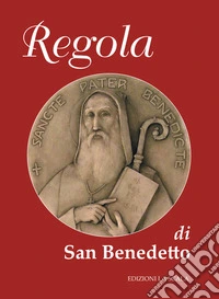 La regola di san Benedetto libro