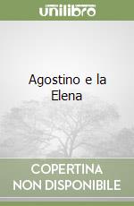 Agostino e la Elena