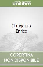 Il ragazzo Enrico libro