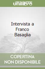 Intervista a Franco Basaglia libro