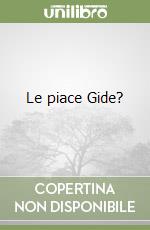 Le piace Gide?