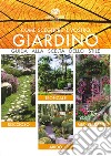 Come scegliere il vostro giardino. Guida alla scelta dello stile. Roccioso. Tropicale. Arido. Mediterraneo libro