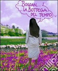 La bottega del tempo libro