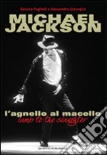 Michael Jackson. L'agnello al macello libro