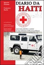 Diario da Haiti. Emozioni, fatiche e sorrisi in una missione della Croce Rossa