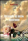 Un'estate di inizio millennio libro