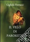 Il velo di Paroketh libro