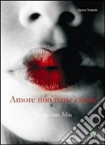 Amore non teme catene libro