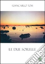 Le due sorelle libro