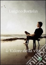 Il valore della vita libro