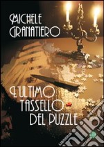 L'ultimo tassello del puzzle libro