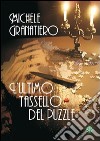 L'ultimo tassello del puzzle libro