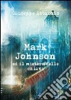 Mark Johnson ed il mistero delle chiavi libro