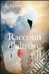 Racconti d'altrove libro