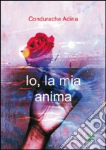 Io; la mia anima