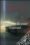 Trattato di cose comuni libro