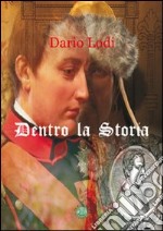 Dentro la storia libro