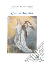 Quis ut Angelus