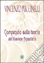 Compendio sulla teoria dell'illusione finanziaria