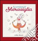 Le avventure di Meraviglia libro