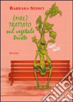 (Mal)trattato sul vegetale triste libro