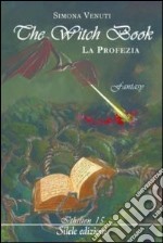 The witch book. La profezia