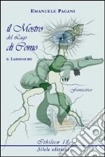 Il mostro del lago di Como. Il lariosauro libro