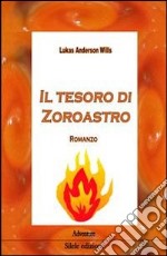 Il tesoro di Zoroastro libro