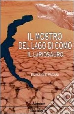 Il mostro del lago di Como, il lariosauro libro