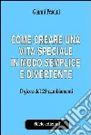 Come creare una vita speciale in modo semplice e divertente. Il gioco dei 29 cambiamenti libro