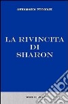 La rivincita di Sharon libro