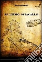 L'ultimo sciacallo libro