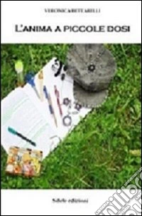 L'anima a piccole dosi libro