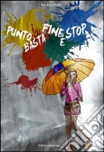 Punto basta fine e stop