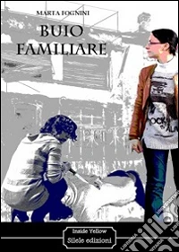 Buio familiare libro