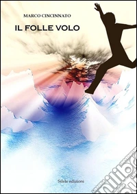 Il folle volo