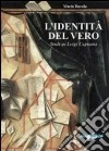 L'identità del vero. Studi su Luigi Capuana libro di Bocola Mario