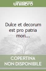 Dulce et decorum est pro patria mori... libro