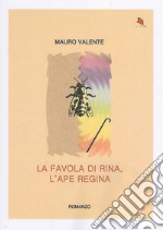 La favola di Rina, l'ape regina libro